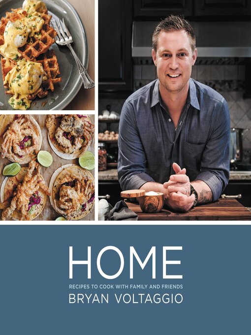 Title details for Home by Bryan Voltaggio - Wait list